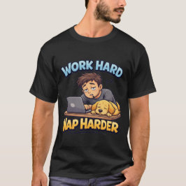 Arbeite Hart, Schlafe Härter Hund Lustiger Motivat T-Shirt