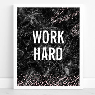 Arbeite Hart Schwarze Marmor-Roségold-Glitter-Zita Poster