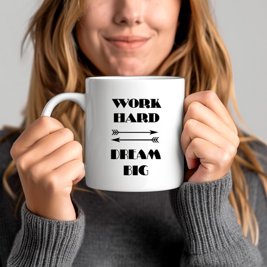 Arbeite Hart Träume Groß Kaffeetasse