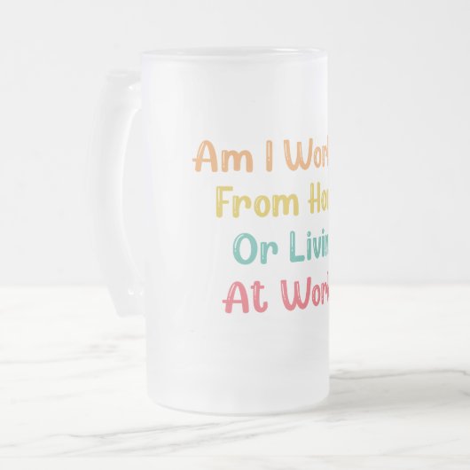ARBEITE ICH VOM ZUHAUSE ODER LEBEN AM ARBEITSPLATZ MATTGLAS BIERGLAS (Vorderseite Links)