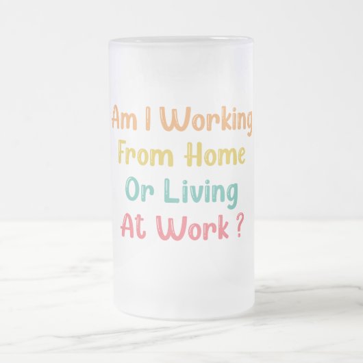 ARBEITE ICH VOM ZUHAUSE ODER LEBEN AM ARBEITSPLATZ MATTGLAS BIERGLAS (Mittel)