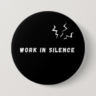 Arbeite in Stille Minimalistisches Motivationszita Button