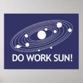 Arbeite Sun! Poster (Vorne)