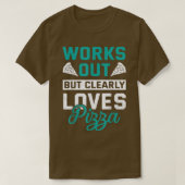 Arbeiten, aber klar Lieben Pizza Funny Gym Workou T-Shirt (Design vorne)
