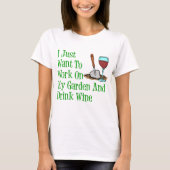 Arbeiten an Gartenwein und Wein T-Shirt (Vorderseite)