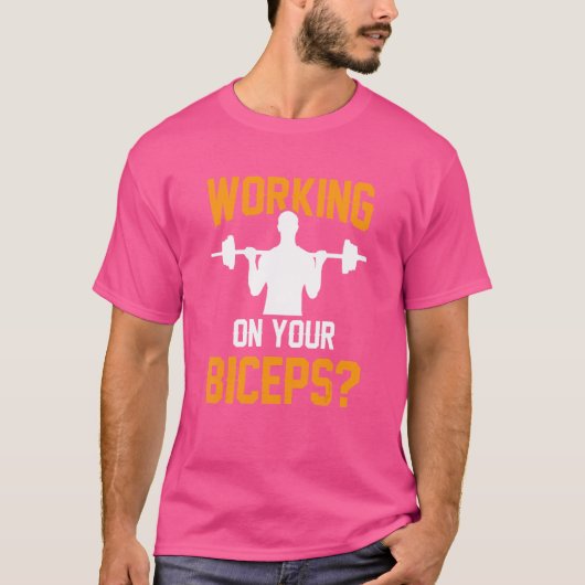 Arbeiten an Ihren Biceps Workout-Redewendungen Mus T-Shirt (Vorderseite)