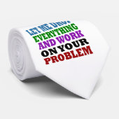 Arbeiten an Ihren Problemen Krawatte (Gerollt)