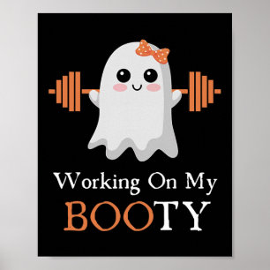 Arbeiten an meinem Hintern Boo-Ty Funny Halloween  Poster