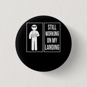 Arbeiten an meiner Landung mit zerbrochenem Arm Button