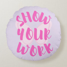 Arbeiten anzeigen rundes kissen