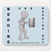 "Arbeiten & Arbeiten: Es ist der Weg des Buchhalte Mousepad (Vorne)