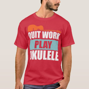 Arbeiten beenden Ukulele Vintag T-Shirt
