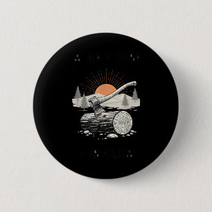 Arbeiten Fertig Sonnen Niedrig Retro Holzfäller Ax Button