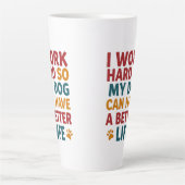 Arbeiten für meinen Hund Milchtasse (Vorderseite)