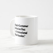 Arbeiten in Customer Service sein wie... Kaffeetasse (Vorderseite Links)
