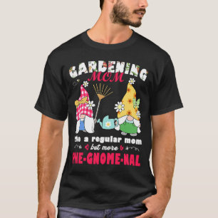 Arbeiten in meinem Garten mit meinen Gnomies gnome T-Shirt