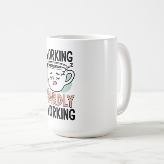 Arbeiten kaum arbeiten - Funny Coffee Tasse für La (VorderseiteRechts)