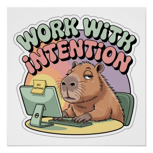 Arbeiten mit Absicht Poster (Vorderseite)