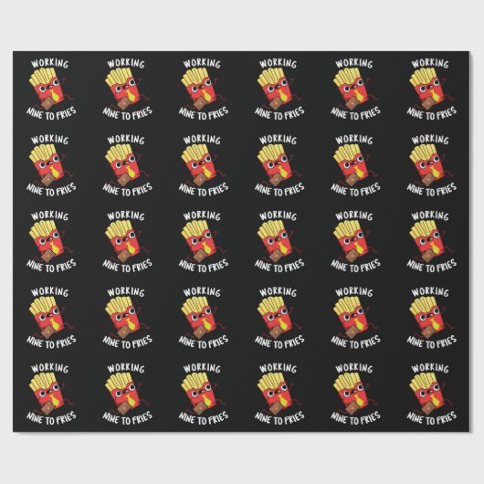 Arbeiten neun an Fries Funny Fries Pun Dark BG Geschenkpapier (Flach)