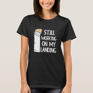 Arbeiten noch an meinem Anlandearm Fracture 1 T-Shirt