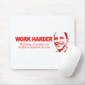 ARBEITEN SCHWERER - Millionen Leute auf Wohlfahrt Mousepad (Mit Mouse)