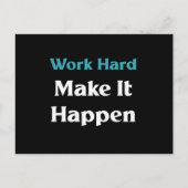 Arbeiten Sie hart, damit es möglich wird Postkarte (Vorderseite)