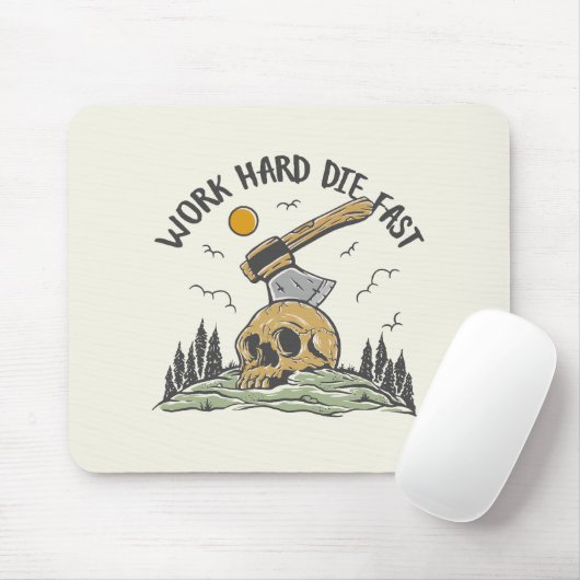 Arbeiten Sie hart Die Schnell-Schädel-Ax Mousepad (Mit Mouse)