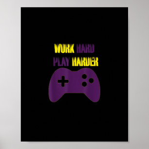 Arbeiten Sie hart, so hart Gaming-Gamer-Videospiel Poster