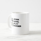 Arbeiten Sie hart, spielen Sie so hart Statement D Kaffeetasse (Vorderseite Links)