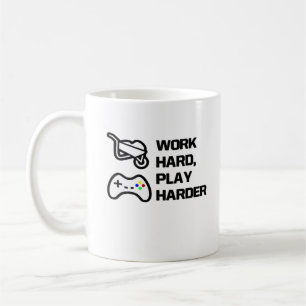 Arbeiten Sie hart, spielen Sie so hart Statement D Kaffeetasse