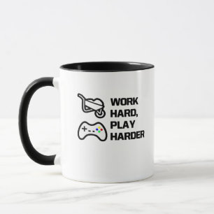 Arbeiten Sie hart, spielen Sie so hart Statement D Tasse