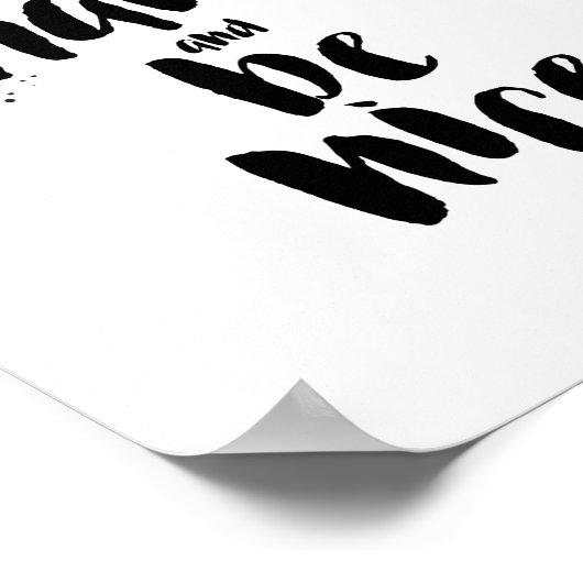 Arbeiten Sie hart und seien Sie nett Motivierend K Poster (Ecke)