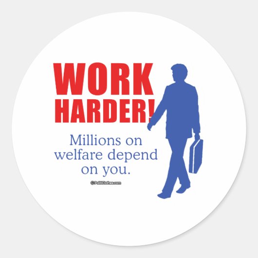 Arbeiten Sie härter. Millionen von Wohlergehen hän Runder Aufkleber (Vorderseite)