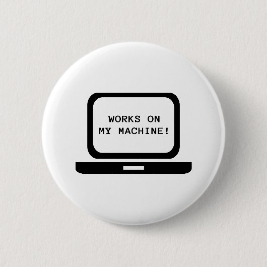 Arbeiten über meine Maschine Button (Vorderseite)