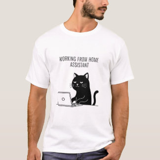 Arbeiten vom Zuhause Assistant - Funny Cat T - Shi T-Shirt