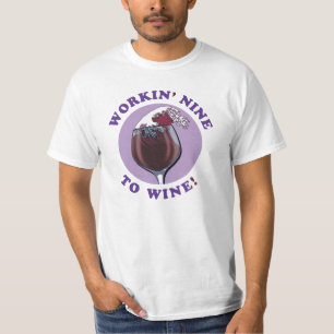 Arbeiten von neun an den Wein Funny Wine Lovers T-Shirt