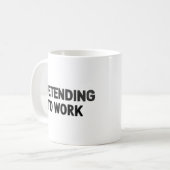 Arbeiten vortäuschen – Sarkastischer Bürobecher Kaffeetasse (Vorderseite Links)