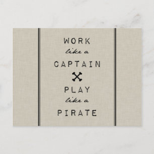 Arbeiten wie ein Captain, der wie ein Pirat spielt Postkarte
