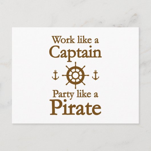 Arbeiten wie ein Captain-Party wie ein Pirat Postkarte (Vorderseite)