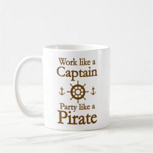 Arbeiten wie ein Captain-Party wie eine Piratencof Kaffeetasse