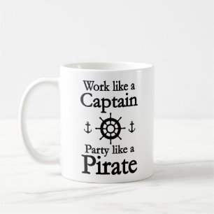 Arbeiten wie ein Captain-Party wie eine Piratencof Kaffeetasse