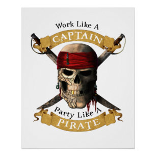 Arbeiten wie ein Captain-Party wie eine Piratenpup Poster