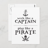 Arbeiten wie ein Kapitän, spielen wie ein Pirat Postkarte (Vorne/Hinten)