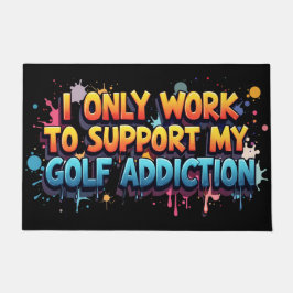 Arbeiten zur Unterstützung meines Golf Addictions- Fußmatte