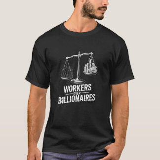 Arbeiter Über Milliardäre Gleichheitsskala Grafik T-Shirt