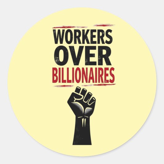 Arbeiter über Milliardäre-Protest Runder Aufkleber (Vorderseite)