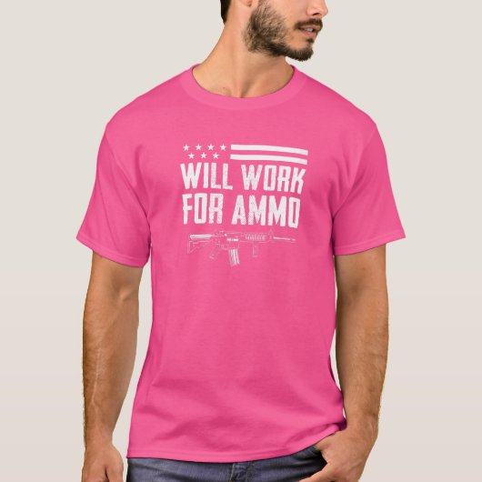 arbeitet für Ammo Pro Guns Ar15 Rifle Owner Gun T-Shirt (Vorderseite)