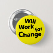 Arbeitet für Änderung - politischer Button (Vorne & Hinten)