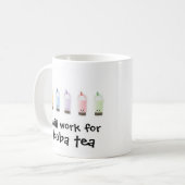 Arbeitet für Boba Tee [fertigen Sie Ihren Beruf] Kaffeetasse (Vorderseite Links)