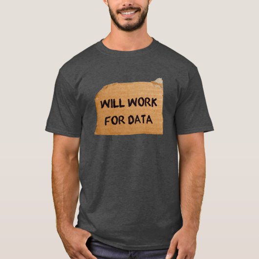 Arbeitet für Daten T-Shirt (Vorderseite)